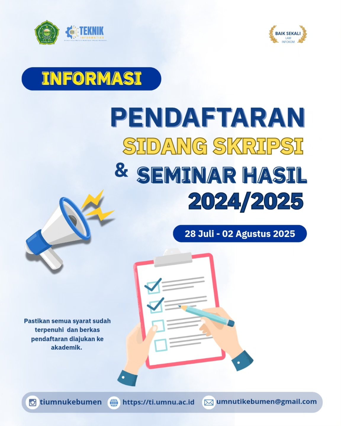 Kesempatan Terakhir! Pendaftaran Sidang Skripsi dan Seminar Hasil Teknik Informatika Dibuka TA 2024/2025
